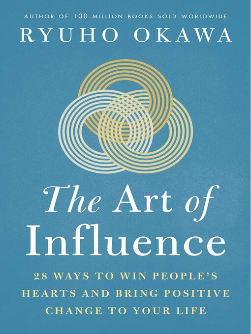 Title details for The Art of Influence by Ryuho Okawa - Available
